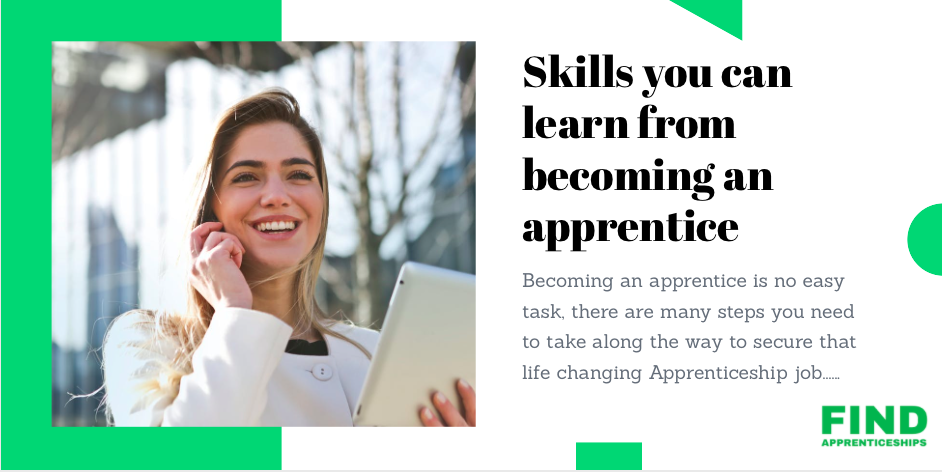 Skills you'll learning when you become an apprentice
